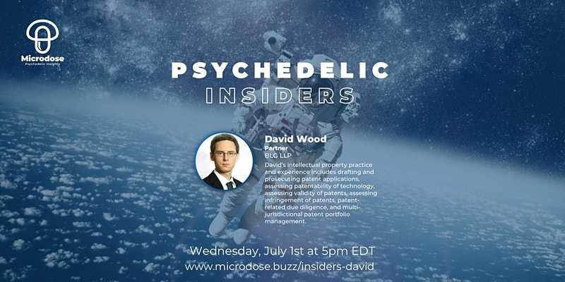 Psychedelic Insiders with David Wood, Partner at Borden Ladner Gervais LL