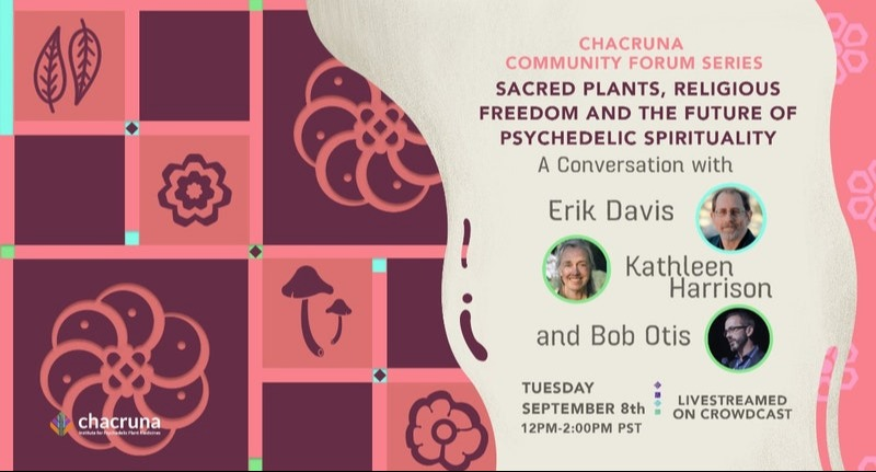 Sacred Plants, Religious Freedom and the Future of Psychedelic Spirituality