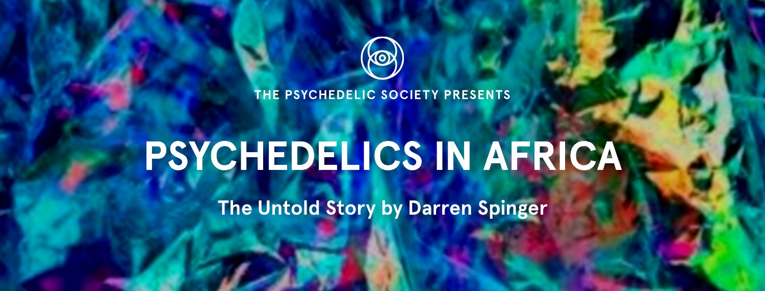 Psychedelics In Africa: The Untold Story with Darren Springer