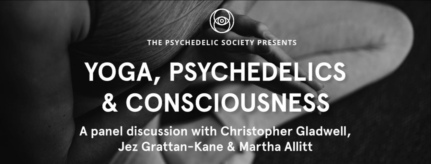 Yoga, Psychedelics & Consciousness