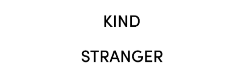 Kind Stranger