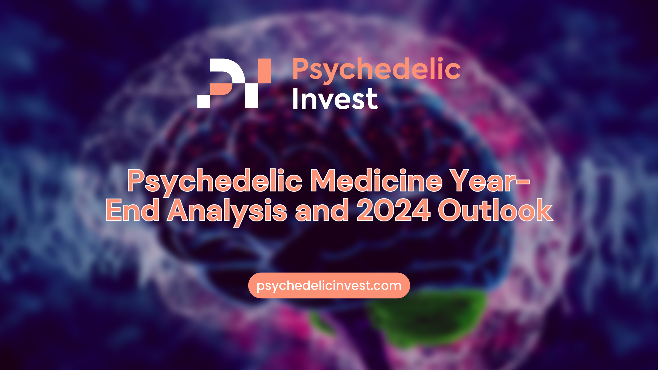 Psychedelic Medicine Year End Analysis (PRO REPORT)